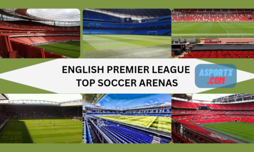 English Premier League soccer Arenas, Top 7 Football Stadiums in England