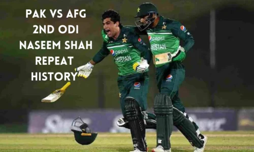 Naseem Shah Repeats History Delivers an Exquisite Performance in Pakistan vs Afghanistan 2nd ODI